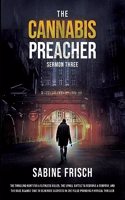 Cannabis Preacher - Sermon Three