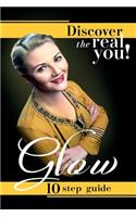 Glow: Discover the Real You!