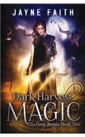 Dark Harvest Magic