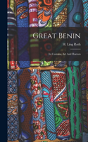 Great Benin; Its Customs, Art And Horrors