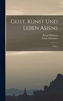 Geist, Kunst und Leben Asiens