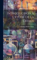 Introduction À L'étude De La Chimie