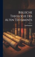 Biblische Theologie Des Alten Testaments