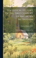 Statistical History of the First Century of American Methodism