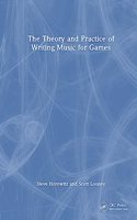 The Theory and Practice of Writing Music for Games