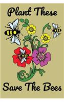 Plant These Save The Bees