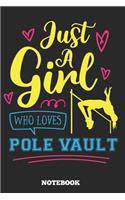 Just A Girl Who Loves Pole Vault Notebook