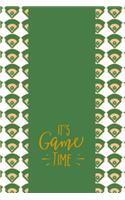 It's Game Time: Blank Journal and Baseball Notebook, Lined Pages, For Work or Home, To Do List, Fanbook, Planning, Strategy and Skills, Stadium