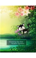 Waiting for the Water Sprites