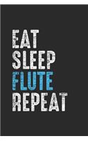 Eat Sleep Flute Repeat: Flutes Notebook, Graph Paper (6" x 9" - 120 pages) Musical Instruments Themed Notebook for Daily Journal, Diary, and Gift