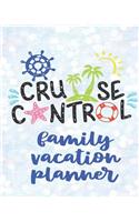 Cruise Control Family Vacation Planner