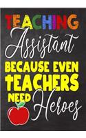 Teaching Assistant Because Even Teachers Need Heroes