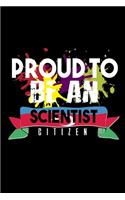 Proud to be scientist citizen