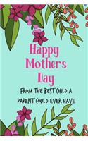 Happy Mother's Day, from the Best Child