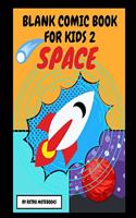 Blank Comic Book For Kids 2