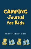 Camping Journal for Kids: Campers Theme Perfect RV Journal/Camping Diary or Gift for Campers with Prompts for Writing