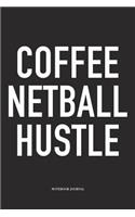 Coffee Netball Hustle