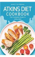 Atkins Diet Cookbook: The Complete Guide to Atkins Diet!