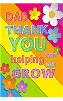 Dad Thank You For Helping Me Grow