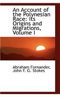 An Account of the Polynesian Race