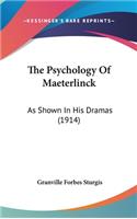 The Psychology of Maeterlinck