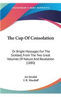 The Cup Of Consolation