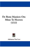 De Beste Maniere Om Misse Te Hooren (1713)