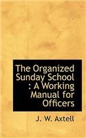 The Organized Sunday School
