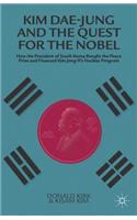 Kim Dae-Jung and the Quest for the Nobel