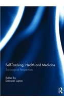 Self-Tracking, Health and Medicine