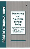 Democracy and American Foreign Policy