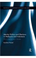 Identity Politics and Elections in Malaysia and Indonesia