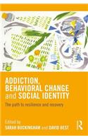 Addiction, Behavioral Change and Social Identity