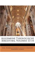 Allgemeine Theologische Bibliothek. Dreizehnter Band