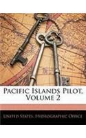 Pacific Islands Pilot, Volume 2