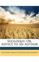 Soliloquy: Or, Advice to an Author