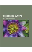 Peaceless Europe