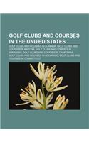 Golf Clubs and Courses in the United States