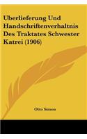 Uberlieferung Und Handschriftenverhaltnis Des Traktates Schwester Katrei (1906): (German)