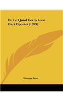 De Eo Quod Certo Loco Dari Oportet (1893)
