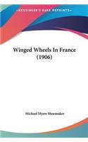 Winged Wheels in France (1906)