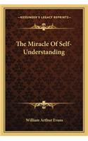 Miracle of Self-Understanding