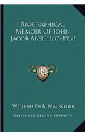 Biographical Memoir Of John Jacob Abel 1857-1938