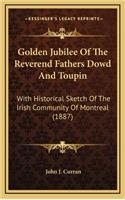Golden Jubilee of the Reverend Fathers Dowd and Toupin