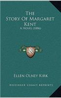 The Story Of Margaret Kent