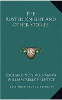 Rusted Knight and Other Stories
