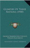 Glimpses of Three Nations (1900)