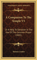 A Companion To The Temple V5