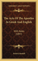 The Acts Of The Apostles In Greek And English