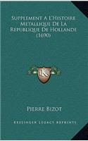 Supplement A L'Histoire Metallique De La Republique De Hollande (1690)